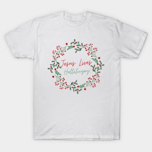 Jesus Lives Halleluyay! T-Shirt